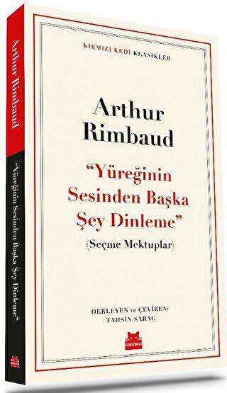 ‘‘Yüreğinin Sesinden Başka Şey Dinleme’’ - Seçme Mektuplar